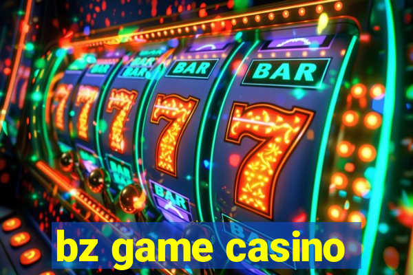 bz game casino